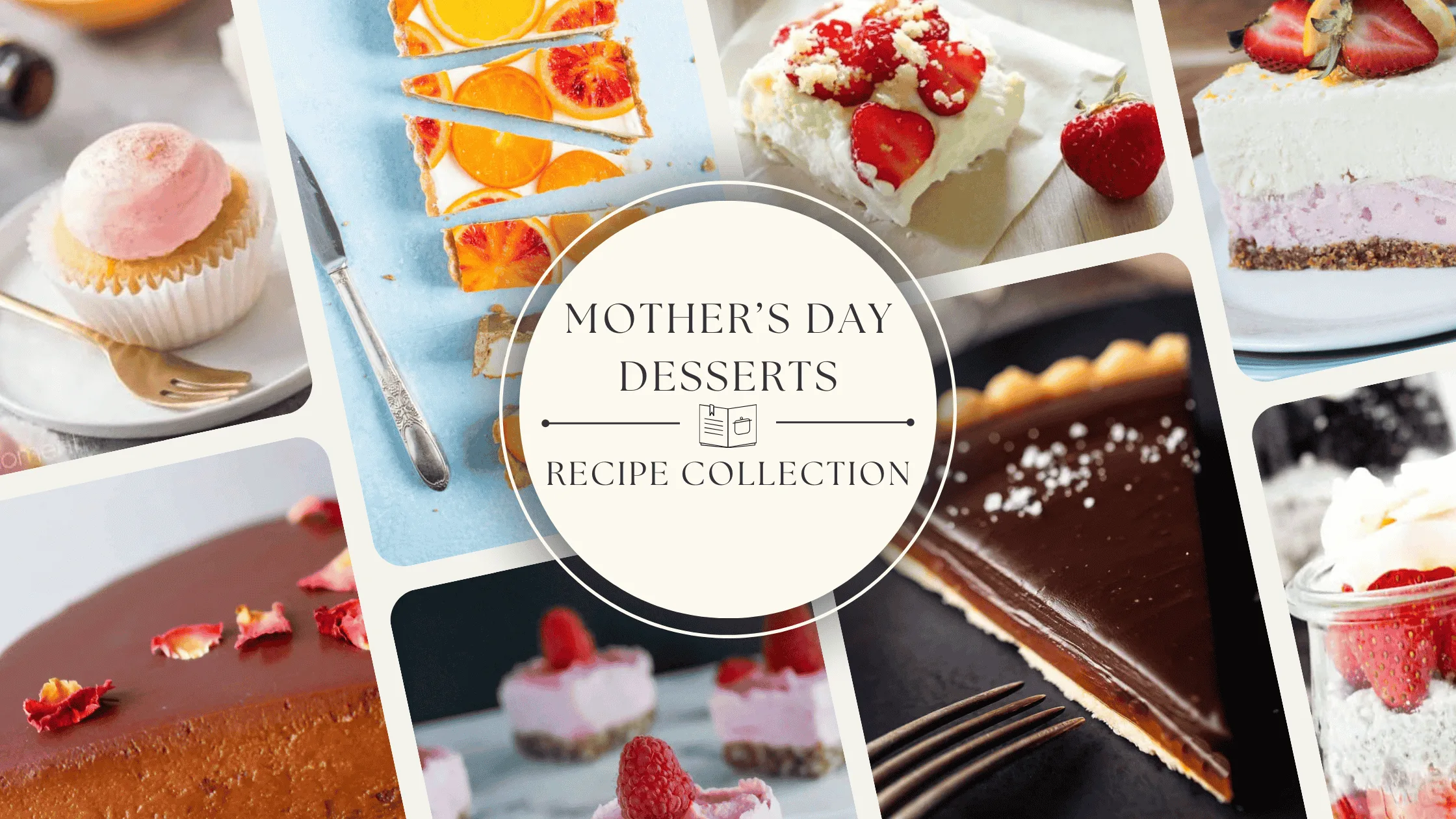 Sweeten Mom’s Day: The Ultimate Mother’s Day Desserts Recipe Collection