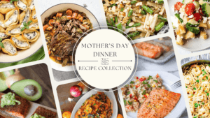 A collection of photos from the Mother's Day Dinners Recipe collection