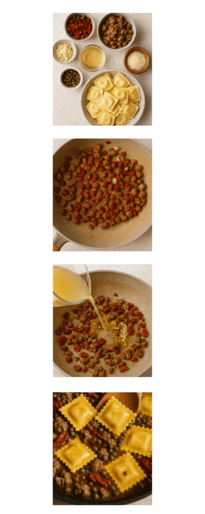 Step-by-step photo collage of making one-skillet summer ravioli with sausage, sun-dried tomatoes, capers, and garlic broth. Includes ingredient prep, browning sausage, deglazing with stock, and stirring in ravioli and capers.